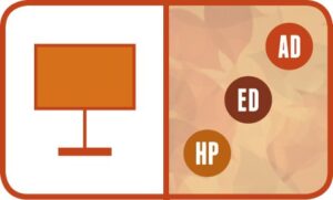 Presentation: AD, ED, HP